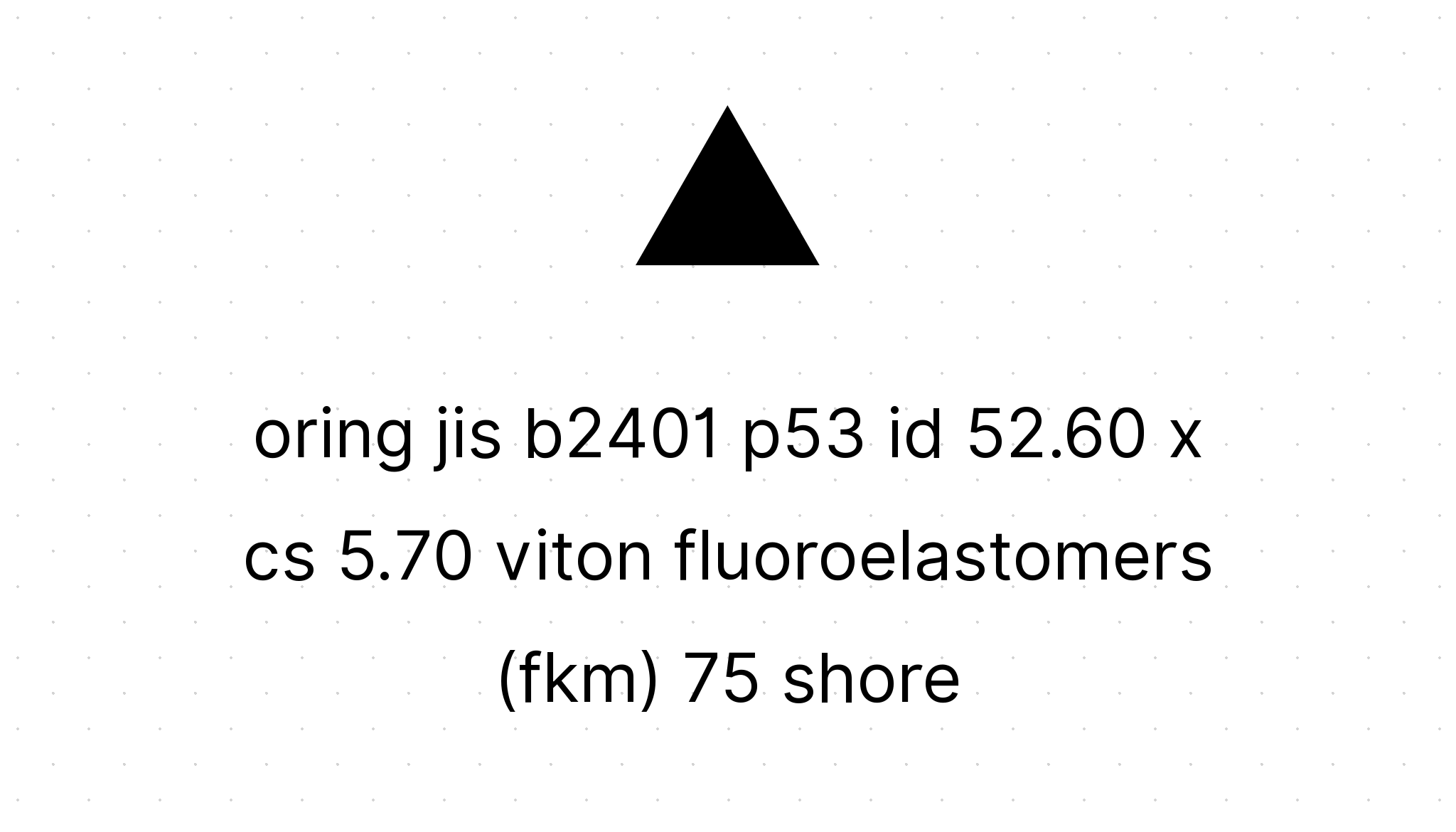 oring jis b2401 p53 id 52.60 x cs 5.70 viton fluoroelastomers (fkm) 75
